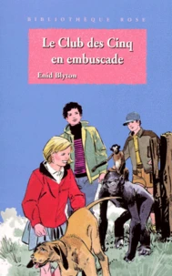 Le Club des Cinq en embuscade