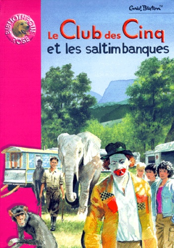 Enid Blyton - Le Club Des Cinq Et Les Saltimbanques.