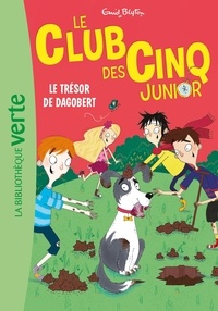 Enid Blyton - Le Club des Cinq Junior Tome 11 : Le trésor de Dagobert.