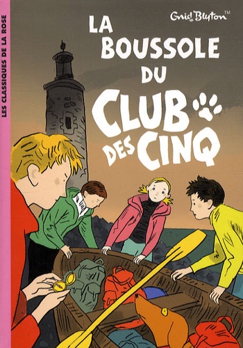 Enid Blyton - Le Club des Cinq Tome 19 : La boussole du Club des cinq.