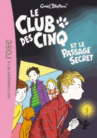 Enid Blyton - Le Club des Cinq Tome 2 : Le Club des Cinq et le passage secret.