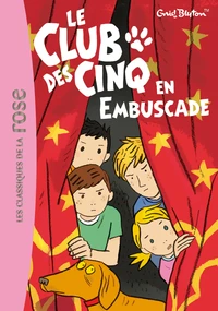 Le Club des Cinq en embuscade