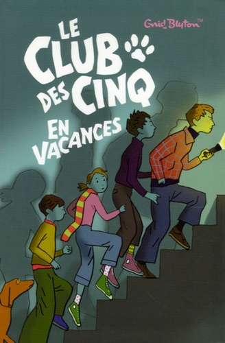 Enid Blyton - Le Club des Cinq Tome 4 : Le Club des Cinq en vacances.