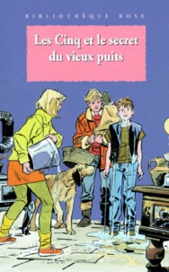 Enid Blyton - Les Cinq Et Le Secret Du Vieux Puits.