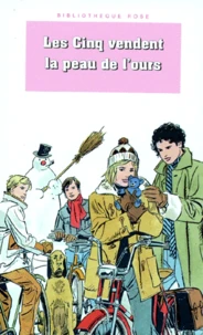 Les Cinq vendent la peau de l'ours