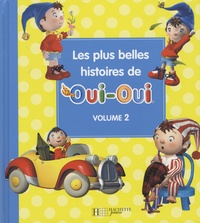 Enid Blyton - Les plus belles histoires de Oui-Oui - Volume 2.