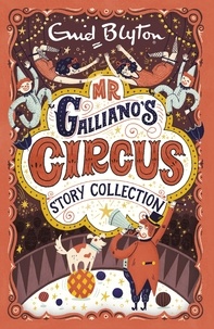 Enid Blyton - Mr Galliano's Circus Story Collection.