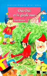 Oui-Oui Et La Girafe Rose