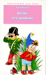 Enid Blyton - Oui-Oui Et Le Gendarme.