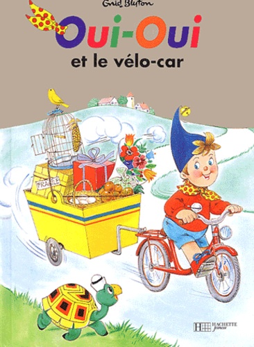 Enid Blyton - Oui-Oui et le vélo-car.