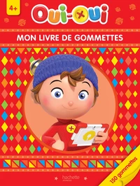 Oui-Oui, Mon livre de gommettes 4+