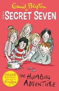Enid Blyton et Tony Ross - Secret Seven Colour Short Stories: The Humbug Adventure - Book 2.
