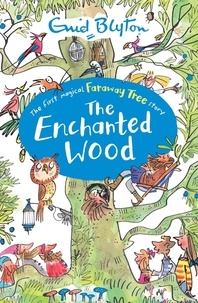 Enid Blyton - The Enchanted Wood - Book 1.
