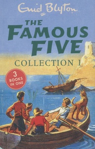 Enid Blyton - The Famous Five Collection 1 : Five on a treasure island ; Five go adventuring again ; Five run away together.