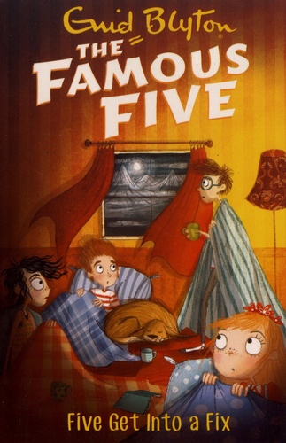 The Famous Five Tome 17 Five Get Into a Fix