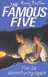 Enid Blyton - The Famous Five Tome 2 : Five Go Adventuring Again.