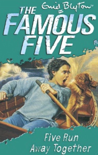 Enid Blyton - The Famous Five Tome 3 : Five Run Away Together.