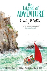 Enid Blyton - The Island of Adventure.