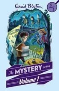 Enid Blyton - The Mystery Series: Volume 1.