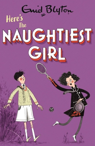 The Naughtiest Girl: Here's The Naughtiest Girl. Book 4