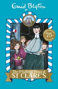 Enid Blyton - The O'Sullivan Twins at St Clare's - Book 2.