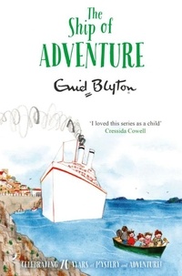 Enid Blyton - The Ship of Adventure.