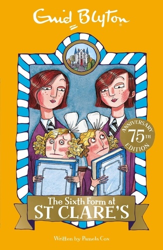 The Sixth Form at St Clare's. Book 9
