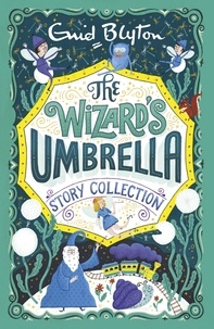 Enid Blyton - The Wizard's Umbrella Story Collection.
