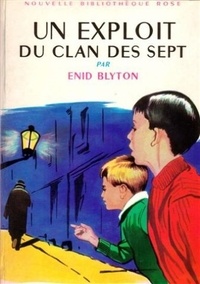 Enid Blyton - Un exploit du clan des Sept.