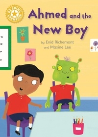 Enid Richemont et Maxine Lee - Ahmed and the New Boy - Independent Reading Yellow 3.