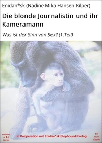 Die blonde Journalistin und ihr Kameramann
