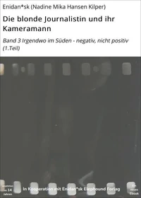 Die blonde Journalistin und ihr Kameramann