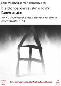 Die blonde Journalistin und ihr Kameramann