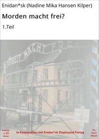 Morden macht frei?