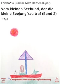 Vom kleinen Seehund, der die kleine Seejungfrau traf (Band 2)