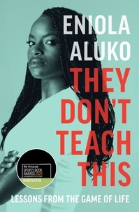 Eniola Aluko - They Don't Teach This.