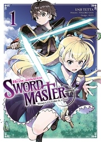 Enji Tetta et Togoro Sasa - The reincarnated swordmaster wants to take it easy Tome 1 : .