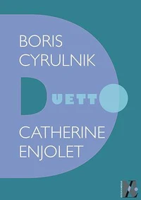Boris Cyrulnik - Duetto
