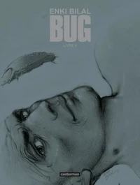 Bug Tome 4 . Edition de luxe