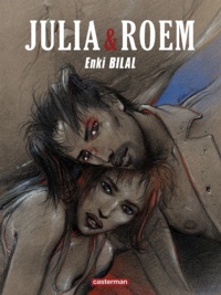 Enki Bilal - Coup de sang Tome 2 : Julia & Roem.