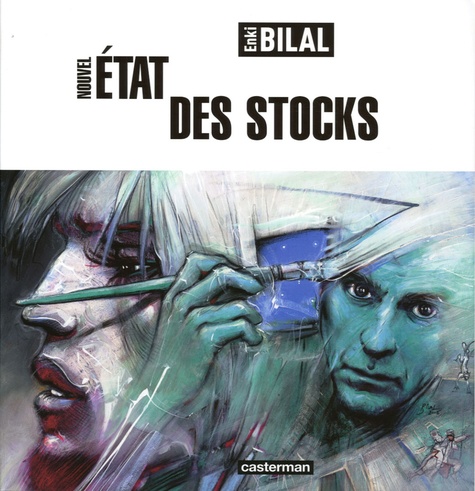 Enki Bilal - Nouvel état des stocks.