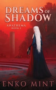Dreams of Shadow