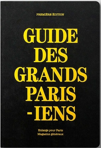  Enlarge your Paris - Guide des grands parisiens.
