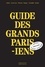 Guide des grands parisiens 2e édition -  avec 1 Plan détachable