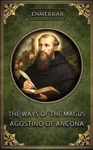 The Ways of the Magus. Agostino of Ancona