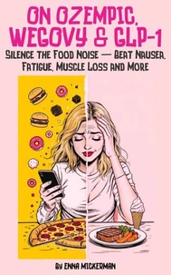 On Ozempic, Wegovy &amp; GLP-1: Silence the Food Noise — Beat Nausea, Fatigue, Muscle Loss and More