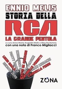Ennio Melis et Anna Angiolini Melis - Storia della RCA - La grande pentola.