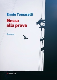 Ennio Tomaselli - Messa alla prova.