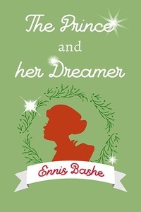  Ennis Rook Bashe - The Prince and her Dreamer.