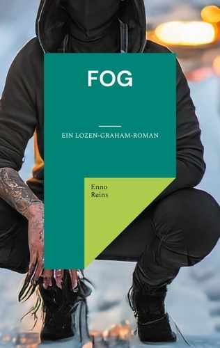 Fog. Ein Lozen-Graham-Roman
